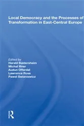 Book cover of Local Democracy And The Processes Of Transformation In East-central Europe by Harald Baldersheim