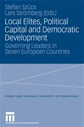 Book cover of Local Elites, Political Capital and Democratic Development by Stefan Szücs