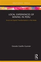 Book cover of Local Experiences of Mining in Peru by Gerardo Castillo Guzmán