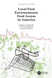 Book cover of Local Food Environments (2nd ed.) by Kimberly B. Morland