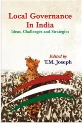 Book cover of Local Governance in India Ideas, Challenges and Strategies by T.M. Joseph