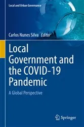 Book cover of Local Government and the COVID-19 Pandemic by Carlos Nunes Silva