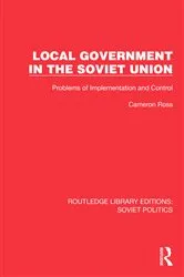 Book cover of Local Government in the Soviet Union by Cameron Ross