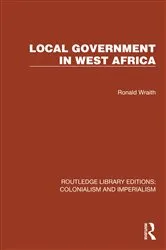 Book cover of Local Government in West Africa by Ronald Wraith