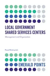Book cover of Local Government Shared Services Centers by Paweł Modrzyński