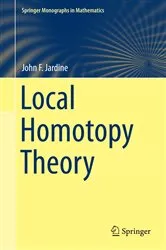 Book cover of Local Homotopy Theory by John F. Jardine