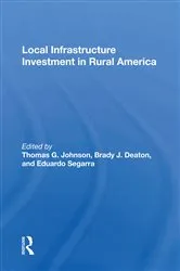 Book cover of Local Infrastructure Investment In Rural America by Thomas G. Johnson