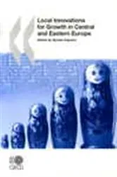Book cover of Local Innovations for Growth in Central and Eastern Europe by OECD Publishing