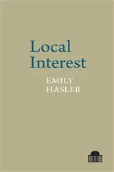 Book cover of Local Interest by Emily Hasler