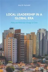 Book cover of Local Leadership in a Global Era by Amy M. Hochadel
