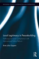 Book cover of Local Legitimacy in Peacebuilding by Birte Julia Gippert