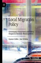 Book cover of Local Migration Policy by Gustav Lidén