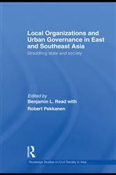 Book cover of Local Organizations and Urban Governance in East and Southeast Asia by Unknown