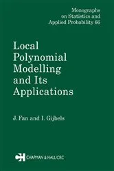 Book cover of Local Polynomial Modelling and Its Applications by Jianqing Fan