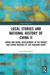 Book cover of Local Stories and National History of China II by Chen Chunsheng