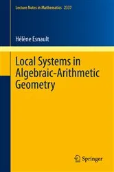 Book cover of Local Systems in Algebraic-Arithmetic Geometry by Hélène Esnault
