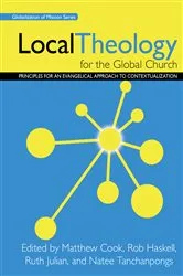 Book cover of Local Theology for the Global Church by Matthew Cook