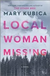 Book cover of Local Woman Missing by Mary Kubica