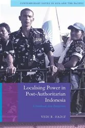 Book cover of Localising Power in Post-Authoritarian Indonesia by Vedi Hadiz