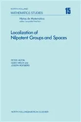 Book cover of Localization of Nilpotent Groups and Spaces by Peter Hilton