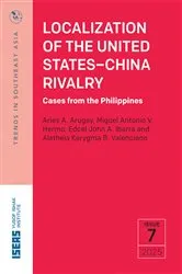 Book cover of Localization of the United States-China Rivalry by Aries Arugay