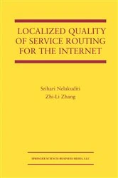 Book cover of Localized Quality of Service Routing for the Internet by Srihari Nelakuditi