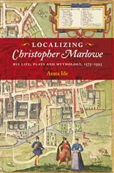 Book cover of Localizing Christopher Marlowe by Arata Ide