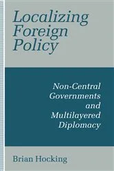 Book cover of Localizing Foreign Policy by B. Hocking