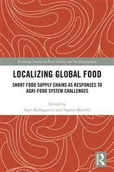 Book cover of Localizing Global Food by Agni Kalfagianni