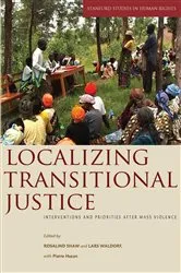 Book cover of Localizing Transitional Justice by Rosalind Shaw