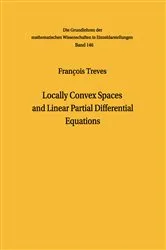 Book cover of Locally Convex Spaces and Linear Partial Differential Equations by François Treves