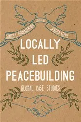 Book cover of Locally Led Peacebuilding by Stacey L. Connaughton