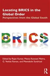 Book cover of Locating BRICS in the Global Order by Rajan Kumar