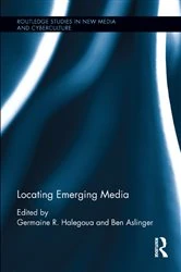 Book cover of Locating Emerging Media by Germaine R. Halegoua