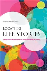 Book cover of Locating Life Stories by Maureen Perkins