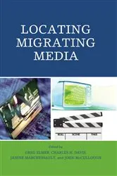 Book cover of Locating Migrating Media by Greg Elmer