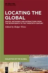Book cover of Locating the Global by Holger Weiss