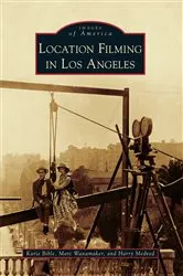 Book cover of Location Filming in Los Angeles by Karie Bible