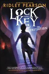 Book cover of Lock and Key: The Initiation by Ridley Pearson