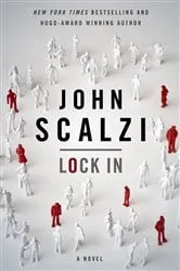 Book cover of Lock In by John Scalzi