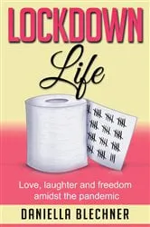 Book cover of Lockdown Life by Daniella Blechner