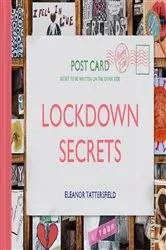 Book cover of Lockdown Secrets by Eleanor Tattersfield