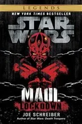 Book cover of Lockdown: Star Wars Legends (Maul) by Joe Schreiber