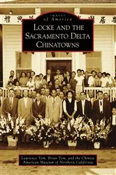 Book cover of Locke and the Sacramento Delta Chinatowns by Unknown