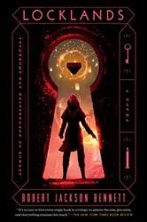 Book cover of Locklands by Robert Jackson Bennett