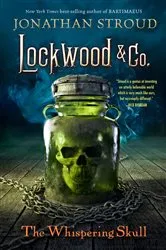 Book cover of Lockwood & Co.: The Whispering Skull by Jonathan Stroud