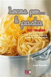 Book cover of Locos por... la pasta by Luca Rossini