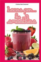 Book cover of Locos por… los smoothies by Cristina Sala Carbonell