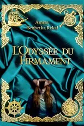 Book cover of L'Odyssée du Firmament by Amira BENBETKA REKAL