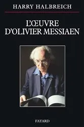 Book cover of L'oeuvre d'Olivier Messiaen by Harry Halbreich